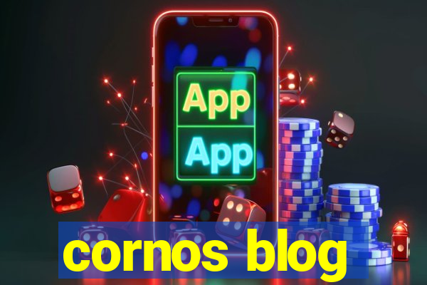 cornos blog